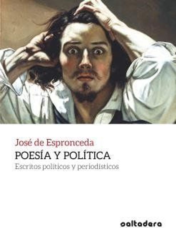 Poesía y política : escritos político y periodísticos