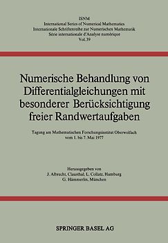 Numerische Behandlung von Differentialgleichungen mit besonderer Berücksichtigung freier Randwertaufgaben