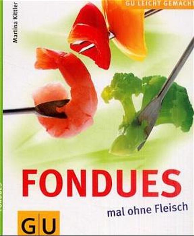Fondues - mal ohne Fleisch