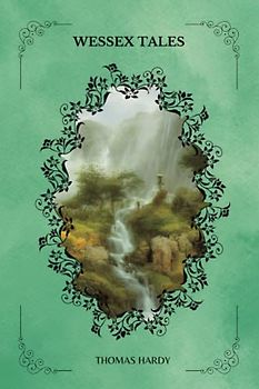 Wessex Tales by Thomas Hardy