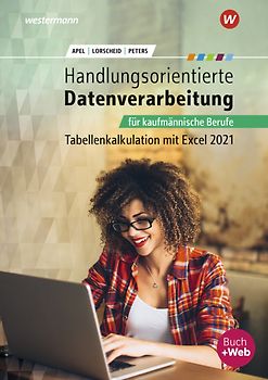 Handlungsorientierte Tabellenkalkulation für kaufmännische Berufe