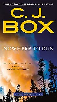 Nowhere to Run (A Joe Pickett Novel, Band 10)