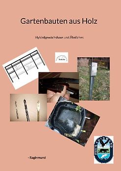 Gartenbauten aus Holz