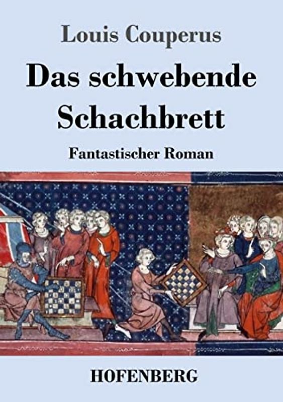 Das schwebende Schachbrett: Fantastischer Roman