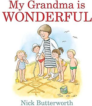 My Grandma Is Wonderful