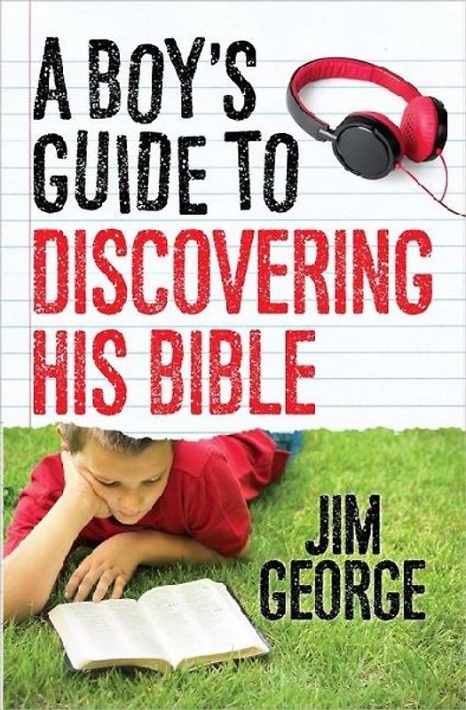 A Boy's Guide to Discovering His Bible