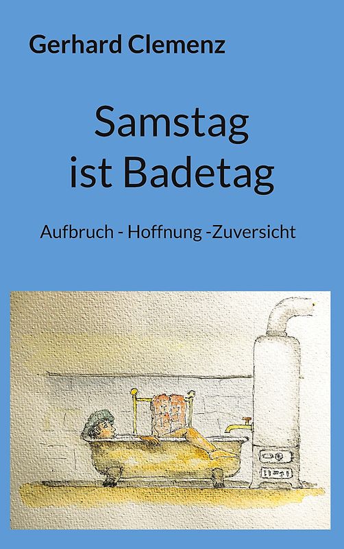 Samstag ist Badetag