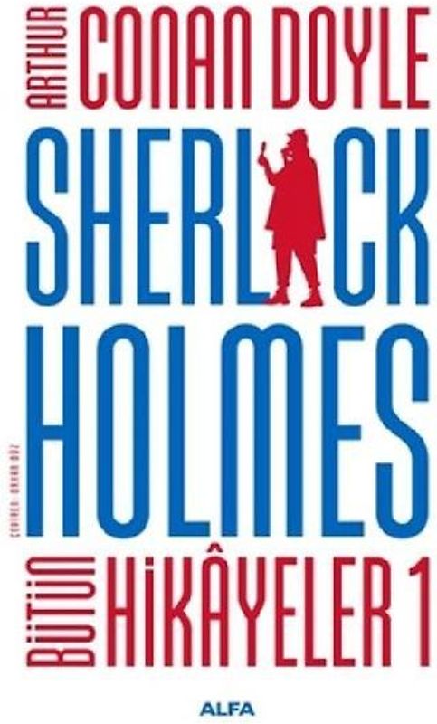 Sherlock Holmes - Bütün Hikayeler 1 Ciltli