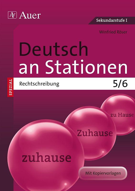Deutsch an Stationen spezial Rechtschreibung 5-6. Übungsmaterial zu den Kernthemen der Bildungsstandards Klasse 5/6