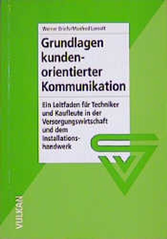 Grundlagen kundenorientierter Kommunikation