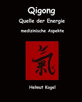 Qigong, Quelle der Energie: Medizinische Aspekte