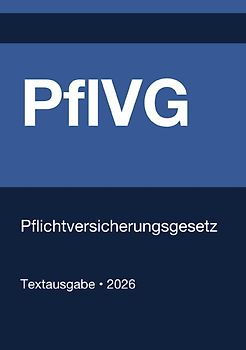PflVG - Pflichtversicherungsgesetz (Deutschland) 2026