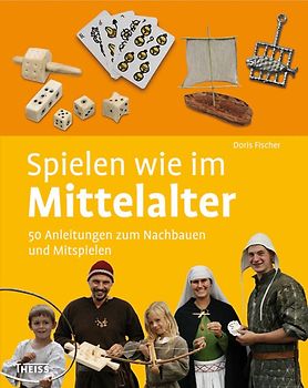 Spielen wie im Mittelalter