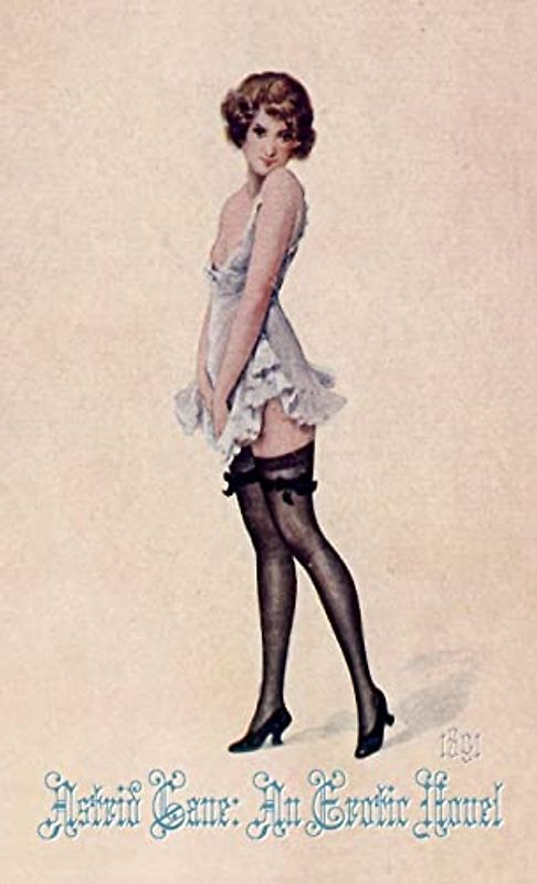 Astrid Cane: An Erotic Novel