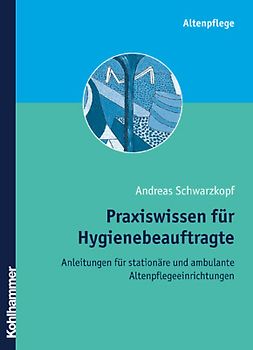 Praxiswissen für Hygienebeauftragte
