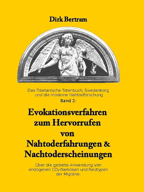 Evokationsverfahren zum Hervorrufen von Nahtoderfahrungen & Nachtoderscheinungen