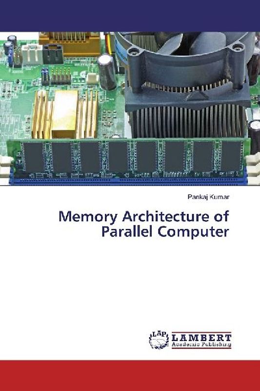 Memory Architecture of Parallel Computer