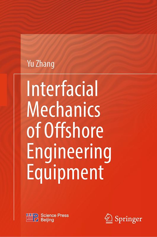 Interfacial Mechanics of Offshore Engineering Equipment