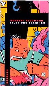 Feuer und Flamingo. Krimi