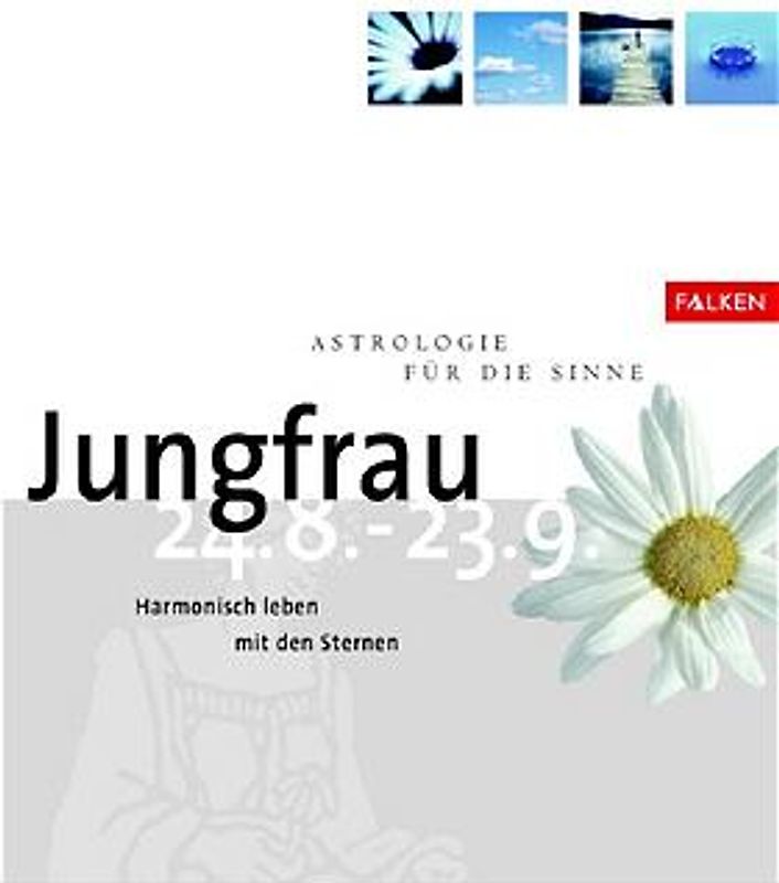 Astrologie für die Sinne - Jungfrau