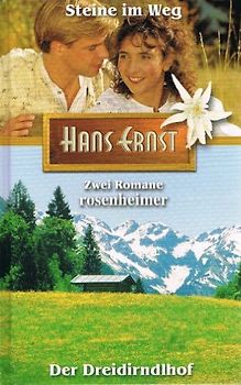 Steine im Weg / Der Dreidirndlhof -  Hans Ernst [Gebundene Ausgabe, Weltbild]