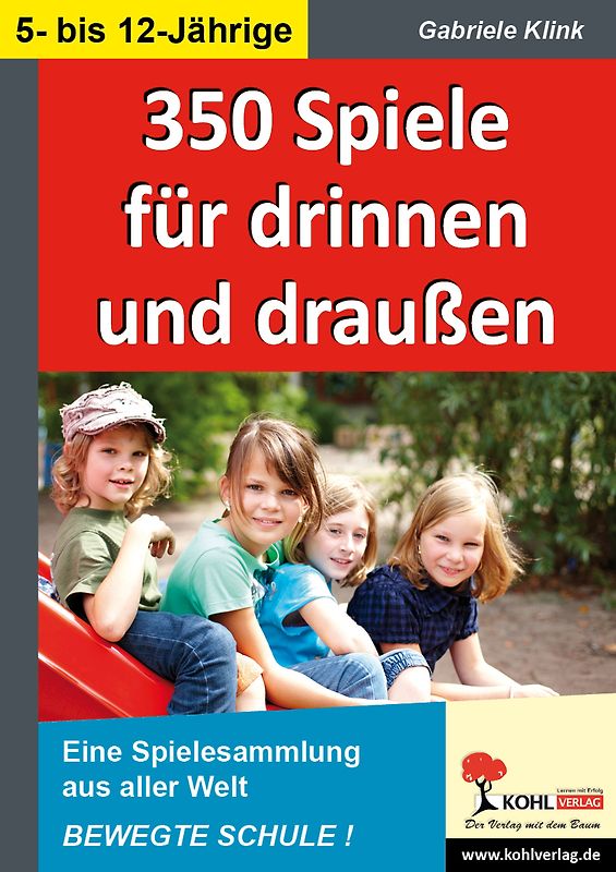 350 Spiele für drinnen und draußen