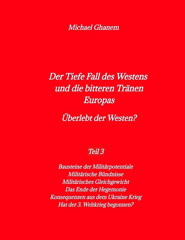 Der Tiefe Fall des Westens und die bitteren Tränen Europas