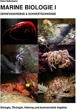 MARINE BIOLOGIE I   ZEHNFUSSKREBSE & SCHWERTSCHWÄNZE