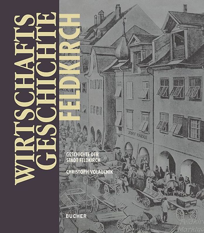 Wirtschaftsgeschichte Feldkirch