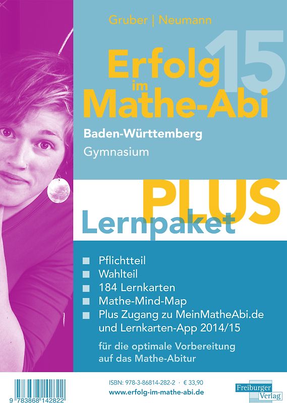 Erfolg im Mathe-Abi 2015 Lernpaket PLUS Baden-Württemberg Gymnasium. Enthält das Pflichtteil- und das Wahlteilbuch für das Abitur 2015 mit den inhaltlich angepassten Abituraufgaben von 2009 bis 2014, die Original Mathe-Mind-Map sowie den Lernkarten mit den wichtigen Formeln fürs Abitur PLUS Zugang zu MeinMatheAbi.de und der Lernkarten-App im Schuljahr 2014/15