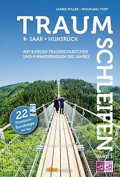 Traumschleifen & Traumschleifchen - 22 Premium-Rundwege Saar-Hunsrück