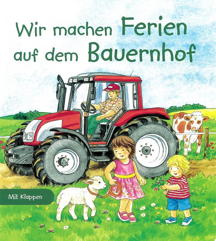 Wir machen Ferien auf dem Bauernhof