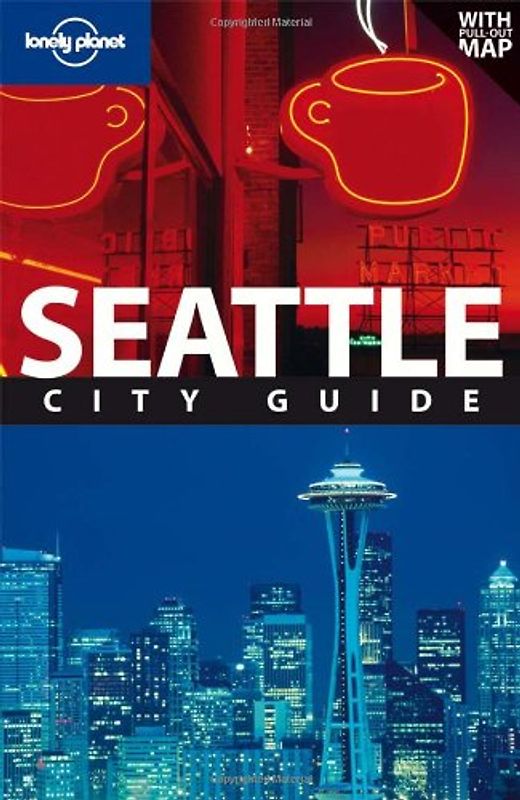 Seattle: City Guide (Lonely Planet Seattle)