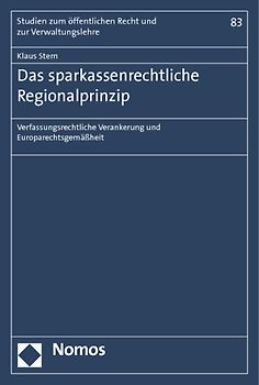 Das sparkassenrechtliche Regionalprinzip