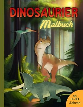 Dinosaurier Malbuch: Dino Buch für Kinder | Jungen und Mädchen | XXL Format | A4 | 108 pages | Ausmalbuch Kinder ab 4 - 10 Jahre