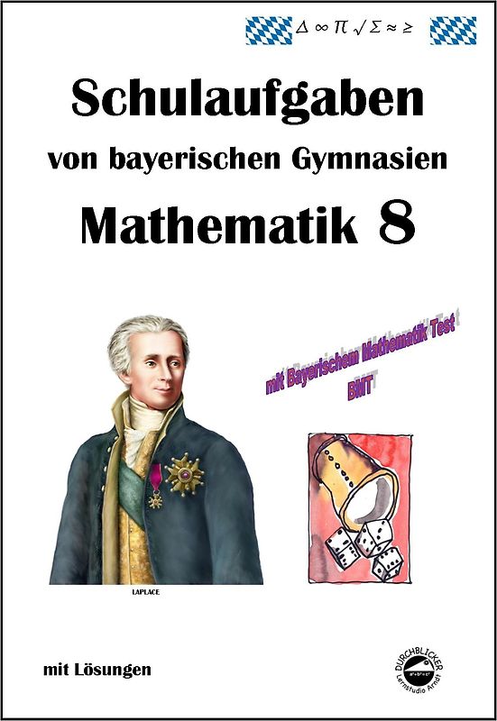Mathematik 8 Schulaufgaben von bayerischen Gymnasien mit Lösungen