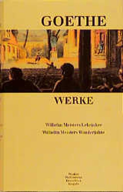 Johann Wolfgang von Goethe. Wilhelm Meister