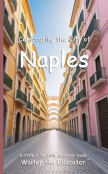 Celebrating the City of Naples
