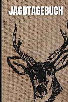 Jagdtagebuch: Schussbuch für Jäger, um Jagddaten vom geschossenen Wild selbst aufzuzeichnen. Dokumentiere die wichtigsten Fakten übersichtlich auf 110 Seiten