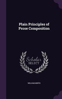 Plain Principles of Prose Composition