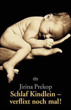 Schlaf, Kindlein - verflixt noch mal!