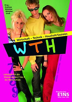 Wirtschaft - Technik - Haushalt / Soziales / Wirtschaft - Technik - Haushalt / Soziales: Ausgabe für die Mittelschulen in Sachsen