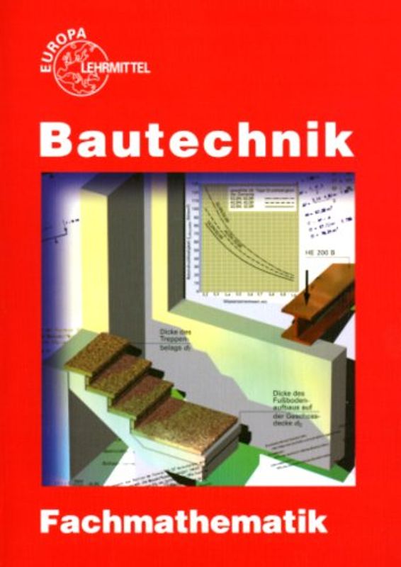 Fachmathematik Bautechnik mit Formelsammlung