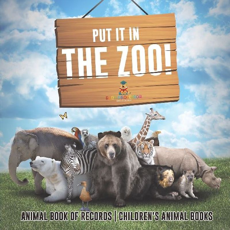 Put It in The Zoo! Animal Book of Records | Children's Animal Books