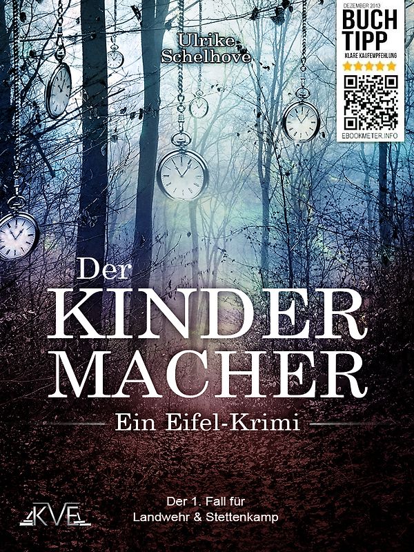 Der Kindermacher - Ein Eifel-Krimi Autorin: Ulrike Schelhove
