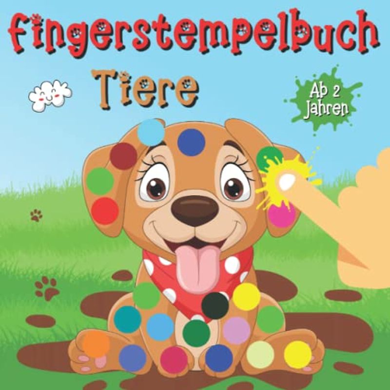 Fingerstempelbuch Tiere - ab 2 Jahren: Stempelbuch Bastelbuch Fingerdruck Buch - Geschenke für Kinder ab 2 - Dot Marker - Fingerfarben Malbuch ... ab 2 Jahren - Malspaß für kleine Künstler