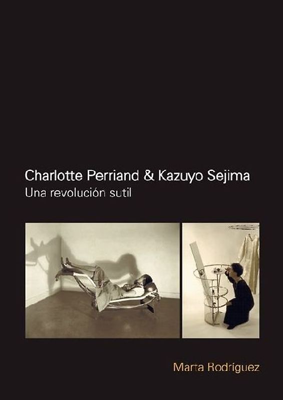 Charlotte Perriand & Kazuyo Sejima