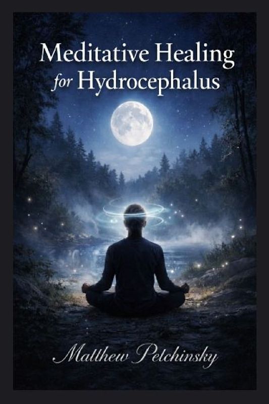Meditative Healing for Hydrocephalus