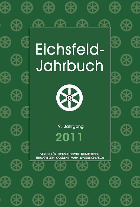 Eichsfeld-Jahrbuch 2011. 19. Jg.