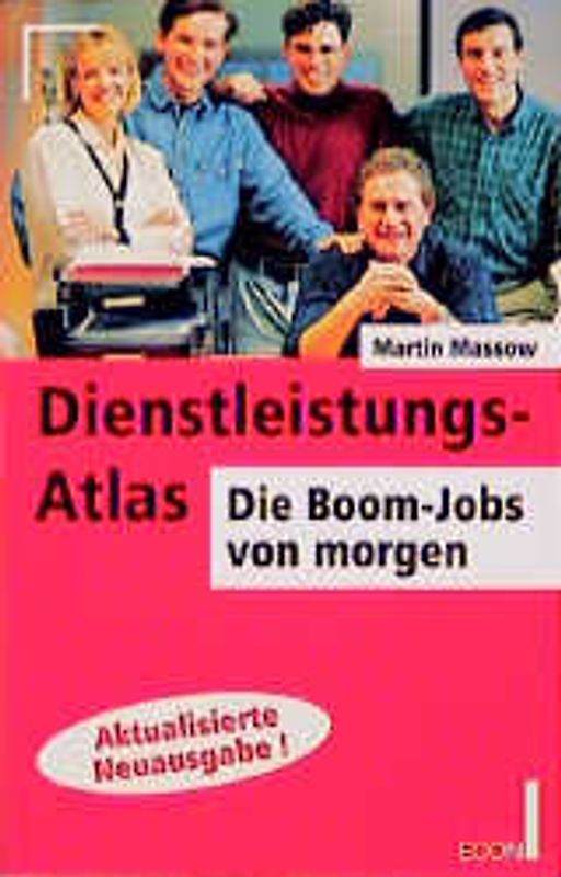 Dienstleistungs-Atlas. Die Boom-Jobs von morgen
